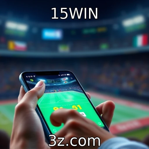 15WIN Apostas esportivas: estratégias para maximizar seus ganhos no mercado atual